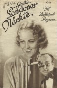 015: Schatten Londoner Nächte ( Richard Eichberg ) Eugen Burg, Harry Hardt, Hans Albers, Margot Walter, Charlotte Susa, Karl Ludwig Diehl, Hermann Blaß, Erich Schönfelder, Jack Mylong-Münz, Hugo Fischer-Köppe, Milo de Sabo, Senta Söneland, Hertha v. Walth