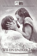 11297: Wie ein einziger Tag ( Nick Cassavetes ) Ryan Gosling, Rachel McAdams, James Garner, Gena Rowlands, James Marsden, Kevin Connolly, David Thornton, Jamie Anne Brown, Heather Wahlquist, Sam Shepard, Joan Allen