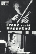 10727: Frau2 sucht HappyEnd ( Edward Berger ) Ben Becker, Isabella Parkinson, Nele Mueller-Stöfen, Nicolas von Wackerbarth, Catrin Striebeck, Stefan Kurt, Michael Gwisdek, Uwe Kockisch, Sergej Moya, Karina Fallenstein, Sabrina Setlur