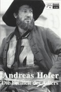 10953: Andreas Hofer - Die Freiheit des Adlers ( Xaver Schwarzenberger ) Tobias Moretti, Franz Xaver Kroetz, Martina Gedeck, Julia Stemberger, Günther Maria Halmer, Heio von Stetten, Gregor Bloeb, Peter Mitterrutzner, Manfred Lukas-Luderer, Guntram Bratti