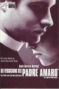 11085: Die Versuchung des Padre Amaro  ( Carlos Carrera )  Gael Garcia Bernal, Sancho Gracia, Ana Claudia Talancón, Angelica Aragon, Luisa Huertas, Adres Montiel, Damian Alcazar, Ernesto Gomez Cruz, Pedro Armendariz Jr. Lorenzo De Rodas