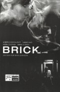 11717: Brick ( Rian Johnson ) Joseph Gordon-Levitt, Nora Zehetner, Lukas Haas, Noah Fleiss, Matt O´Leary, Emilie de Ravin, Noah Segan, Richard Roundtree, Meagan Good, Brian White, Jonathan Cauff, Reedy Gibbs, Lucas Babin, Tracy Wilcoxen, Ari Velkom, Cody 