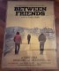 Between Friends ( Donald Shebib )  Bonnie Bedelia, Michael Parks, Chuck Shamata ( A 1 )