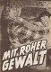 Mit roher Gewalt  ( Jesse Hibbs )  Anne Baxter, Jeff Chandler, Rory Calhoun, Ray Danton, Barbara Britton, John McIntire 